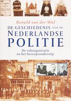 de geschiedenis van de Nederlandse politie De vakorganisatie, Boeken, R. van der Wal, Zo goed als nieuw, Verzenden