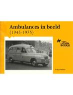 AMBULANCES IN BEELD 1945 - 1975 (TOEN BOEKJE), Nieuw