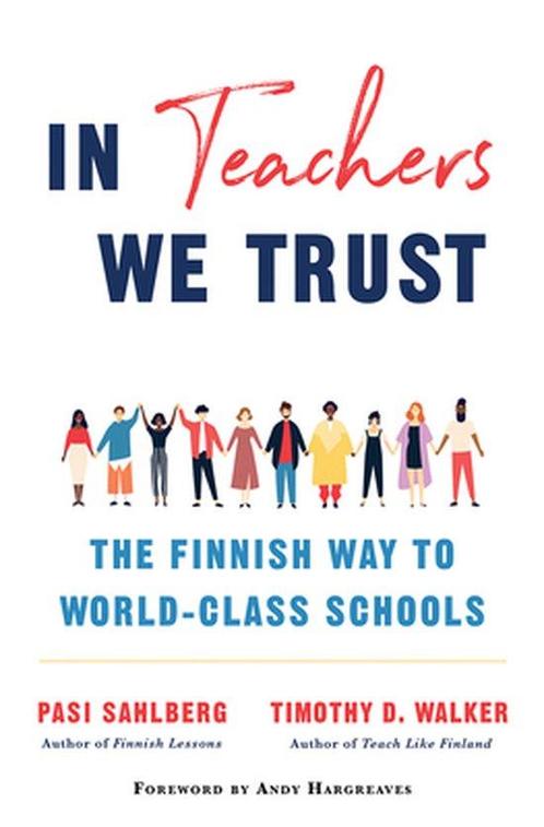 In Teachers We Trust 9780393714005 Pasi Sahlberg, Boeken, Taal | Engels, Zo goed als nieuw, Verzenden