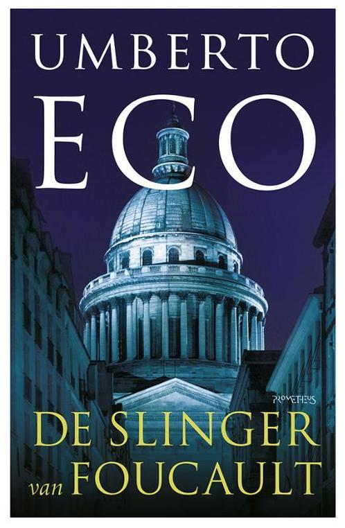 De slinger van Foucault 9789044628517 Umberto Eco, Boeken, Romans, Gelezen, Verzenden