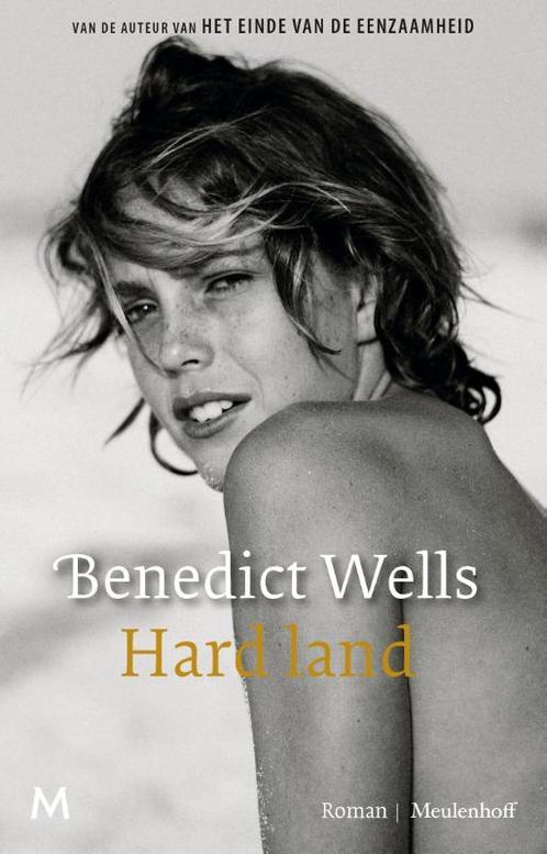 Hard land 9789029094627 Benedict Wells, Boeken, Romans, Zo goed als nieuw, Verzenden