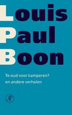 Te oud voor kamperen / Verzameld werk L.P. Boon / 5, Boeken, Verzenden, Gelezen, Louis Paul Boon