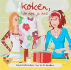Koken, zo doe je dat ! 9789059645547, Boeken, Verzenden, Gelezen