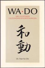 WA-DO - Tran Vu Chi - 9789021515106 - Paperback, Nieuw, Verzenden