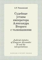 Judicial statutes of Emperor Alexander II and t., A T Timanovskij, Verzenden