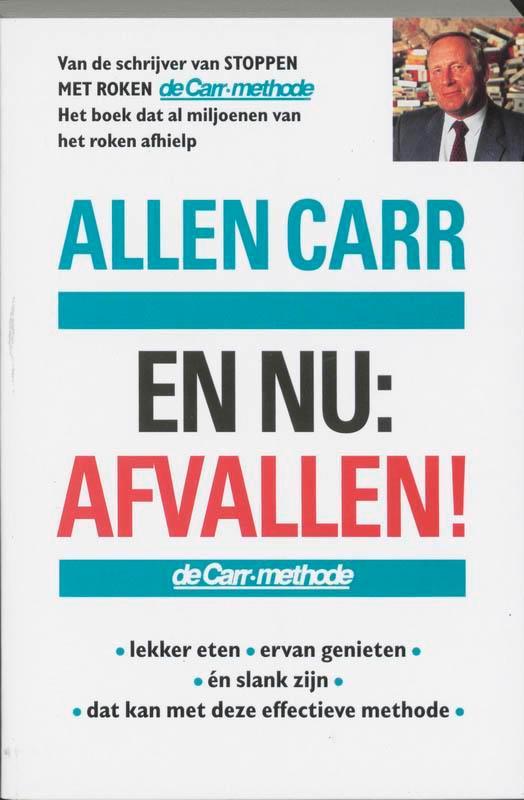 En nu 9789022522837 Allen Carr, Boeken, Wetenschap, Gelezen, Verzenden