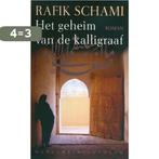 Het geheim van de Kalligraaf 9789028423664 Rafik Schami, Verzenden, Gelezen, Rafik Schami