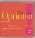 Ieder dag Optimist 9789058776617, [{:name=>'M. Neele', :role=>'A01'}], Verzenden