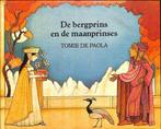 Bergprins en de maanprinses 9789025714260, Livres, Tomie De Paola, T. De Paola, Verzenden