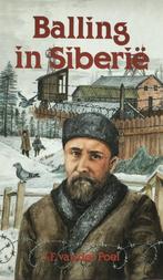 Balling in Siberië 9789033613432 Poel, Boeken, Verzenden, Zo goed als nieuw, Poel