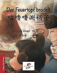 Der Feuertopf brodelt:  (China für Kinder) vo...  Book, Boeken, Overige Boeken, Zo goed als nieuw, Verzenden