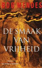 De smaak van vrijheid 9789060914243 Bob Mendes, Boeken, Verzenden, Gelezen, Bob Mendes