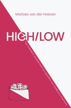HIGH/LOW 9789065236333 Marloes van der Hoeven, Boeken, Verzenden, Zo goed als nieuw, Marloes van der Hoeven