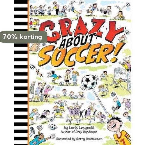 Crazy about Soccer! 9781554514212 Loris Lesynski, Boeken, Overige Boeken, Gelezen, Verzenden