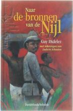 Naar de bronnen van de Nijl - Guy Didelez 9789065659927, Boeken, Gelezen, Guy Didelez, Verzenden