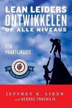 Lean Leiders Ontwikkelen op alle Niveaus 9780991493258, Boeken, Verzenden, Gelezen, Ton Hodes (vert.)