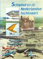 Schiphol en de Nederlandse luchtvaart 9789029095969, Boeken, Gelezen, Louis van Boven, Joop Kampman & Mieke Lemmens, Verzenden