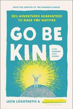 Go Be Kind 9781948836050 Leon Logothetis, Verzenden, Gelezen, Leon Logothetis