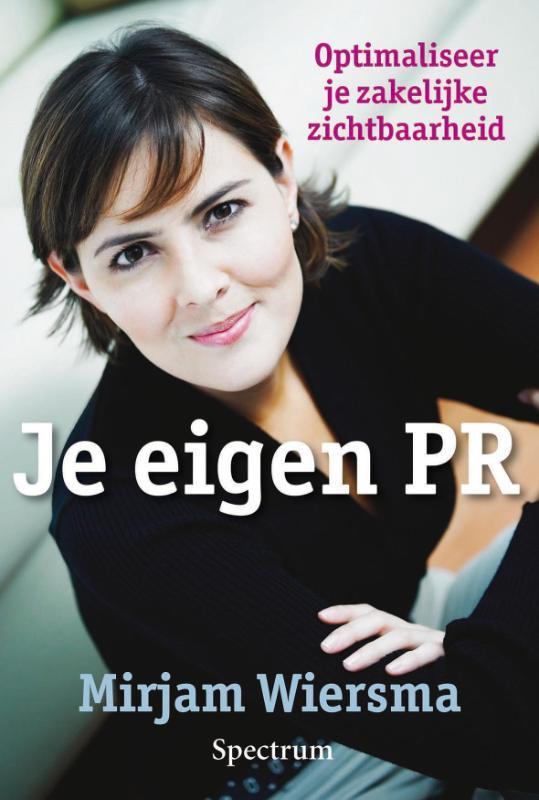 Je eigen PR 9789027467713 M. Wiersma, Boeken, Economie, Management en Marketing, Zo goed als nieuw, Verzenden