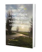 Deontologie en integriteitsbewaking voor criminologen, Boeken, Verzenden, Zo goed als nieuw, Antoinette Verhage