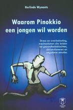 Waarom Pinokkio een jongen wil worden 9789038213439, Boeken, Herlinde Wynants, Zo goed als nieuw, Verzenden