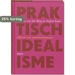 Praktisch idealisme 9789057590207 N. van den Berg, Boeken, Verzenden, Zo goed als nieuw, N. van den Berg