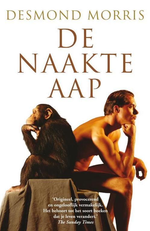 De naakte aap 9789022993057 Desmond Morris, Boeken, Psychologie, Zo goed als nieuw, Verzenden