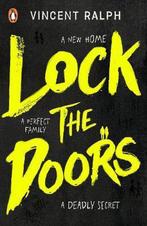 Lock the Doors 9780241370445 Vincent Ralph, Boeken, Verzenden, Gelezen, Vincent Ralph