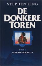 Donkere Toren 1 De Scherpschutter 9789024526901, Boeken, Sprookjes en Fabels, Gelezen, Stephen King, Verzenden