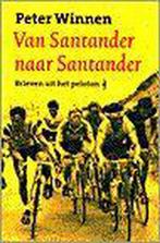 Van Santander naar Santander / Nederlandse sportbibliotheek, Verzenden, Gelezen, Peter Winnen
