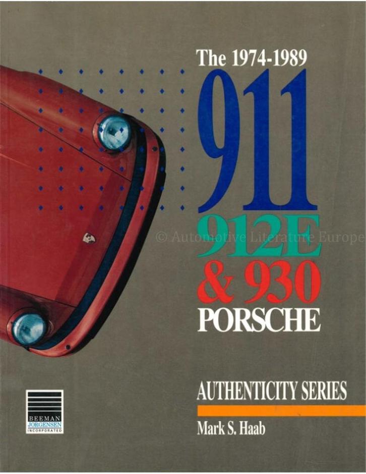 THE 1974-1989, 911, 912E & 930 PORSCHE (AUTHENCITY SERIES), Boeken, Auto's | Boeken