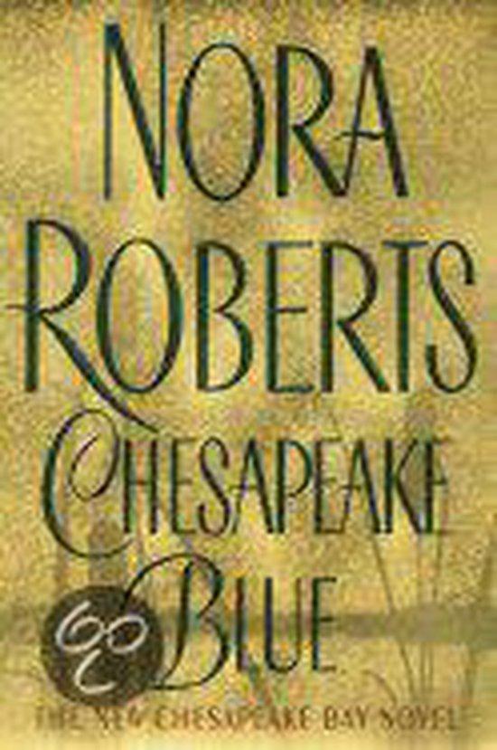 Chesapeake Blue 9780399149399 Nora Roberts, Livres, Langue | Anglais, Envoi