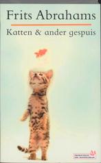 Katten & ander gespuis 9789044612998 F. Abrahams, Verzenden, Zo goed als nieuw, F. Abrahams