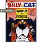 Saucijs de verschrikkelijke / Billy the cat / 4, Livres, Verzenden, Beatrice Delpire