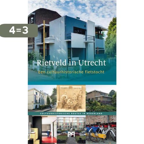 Rietveld in Utrecht / Cultuurhistorische routes in Nederland, Boeken, Geschiedenis | Wereld, Gelezen, Verzenden