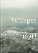 Whisper not! - Hans Nefkens - 9789080522749 - Hardcover, Livres, Art & Culture | Architecture, Verzenden