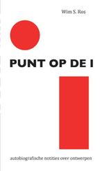 Punt op de i 9789464063905 Wim S. Ros, Verzenden, Zo goed als nieuw, Wim S. Ros
