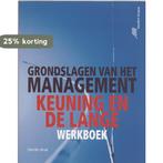 Grondslagen van het management Werkboek 9789020731279, Boeken, Verzenden, Gelezen, David Keuning