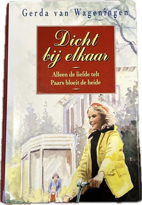 Dicht bij elkaar 9789020525342 Gerda van Wageningen, Boeken, Streekboeken en Streekromans, Zo goed als nieuw, Verzenden