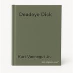 Deadeye Dick 9780586058527 Kurt Vonnegut Jr., Verzenden, Zo goed als nieuw, Kurt Vonnegut Jr.