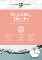 Binge Eating Disorder / Ik zorg voor mijn eigen gezondheid, Boeken, Verzenden, Zo goed als nieuw, Laura van Buuringen