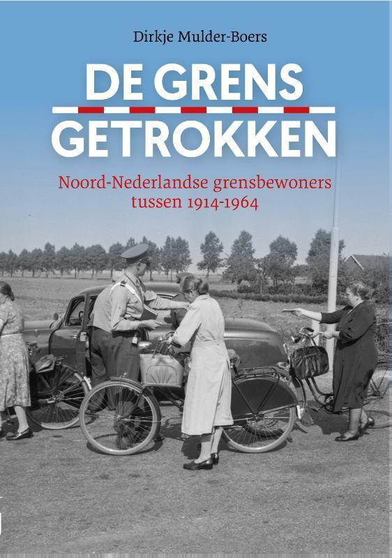 De grens getrokken 9789023257127 Dirkje Mulder-Boers, Boeken, Geschiedenis | Stad en Regio, Gelezen, Verzenden