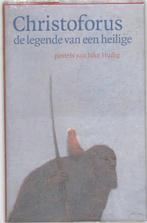Christoforus, de legende van een heilige 9789062387946, Verzenden, J. Hudig