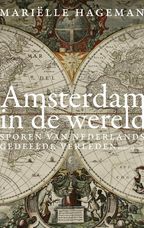 Amsterdam in de wereld 9789026335198 Mariëlle Hageman, Boeken, Literatuur, Gelezen, Verzenden