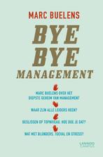 Bye bye management 9789401418324, Marc Buelens, Ralf Wetzel, Verzenden