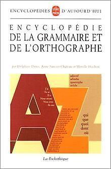 Encyclopédie de la grammaire et de lorthographe  Den..., Livres, Livres Autre, Envoi