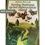 Koning Matthysje op het onbewoonde eiland 9789010044785, Verzenden, Gelezen, Korczak