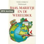 Baas,marietje en de wereldbol 9789026973277, Verzenden, Gelezen