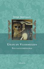 Uilen en vleermuizen 9789464077148 Johan Boussauw, Boeken, Verzenden, Zo goed als nieuw, Johan Boussauw