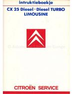1986 CITROEN CX 25 DIESEL INSTRUCTIEBOEKJE NEDERLANDS